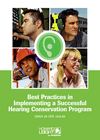 Best Practices in Implementing a Successful Hearing Conservation Program
